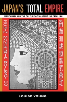 Paperback Japan's Total Empire: Manchuria and the Culture of Wartime Imperialism Volume 8 Book