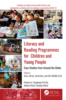 Hardcover Literacy and Reading Programmes for Children and Young People: Case Studies from Around the Globe: Volume 2: Asia, Africa, Australia, and the Middle E Book