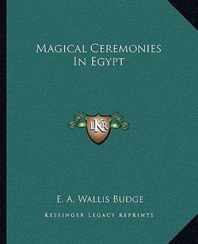 Paperback Magical Ceremonies In Egypt Book