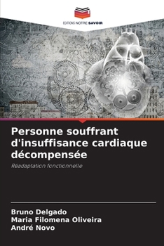 Paperback Personne souffrant d'insuffisance cardiaque décompensée [French] Book