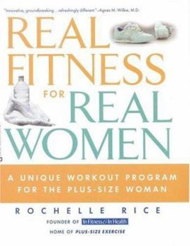 Paperback Real Fitness for Real Women: A Unique Workout Program for the Plus-Size Woman Book