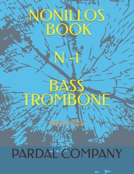 NONILLOS BOOK N -1 BASS TROMBONE: MERZA SPAIN