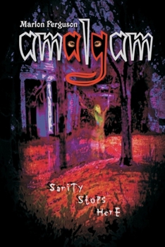 Paperback Amalgam: Sanity Stops Here Book