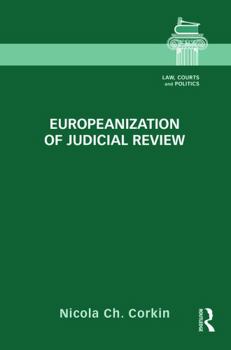 Hardcover Europeanization of Judicial Review Book