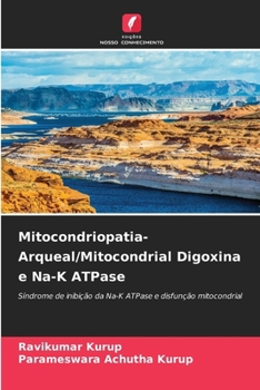 Paperback Mitocondriopatia- Arqueal/Mitocondrial Digoxina e Na-K ATPase [Portuguese] Book