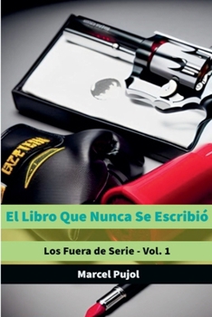 Paperback El Libro Que Nunca Se Escribió [Spanish] Book