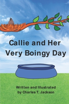 Paperback Callie and Her Very Boingy Day Book