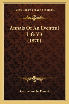 Paperback Annals Of An Eventful Life V3 (1870) Book