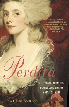 Paperback Perdita: The Literary, Theatrical, Scandalous Life of Mary Robinson Book