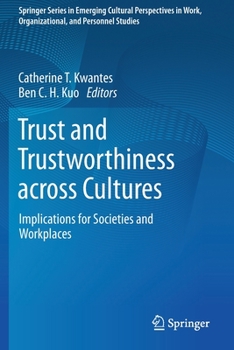 Paperback Trust and Trustworthiness Across Cultures: Implications for Societies and Workplaces Book