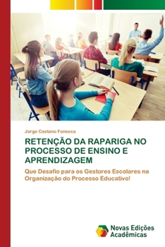 Paperback Retenção Da Rapariga No Processo de Ensino E Aprendizagem [Portuguese] Book