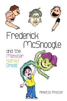 Paperback Frederick McSnoogle and the Monster Named Dread Book