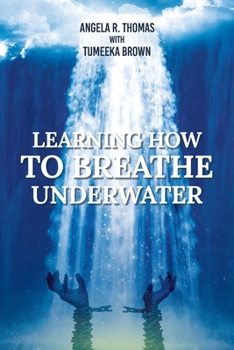 Paperback Learning How To Breathe Under Water Book