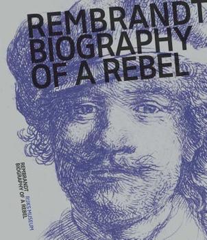 Paperback Rembrandt: Biography of a Rebel Book