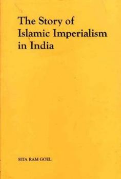 Paperback The Story of Islamic Imperialism in India Book