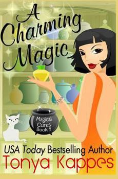 A Charming Magic - Book #5 of the Magical Cures Mystery
