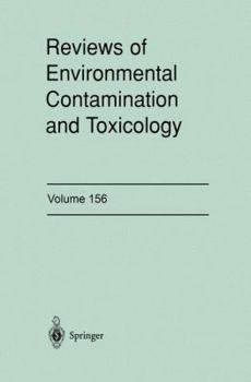 Reviews of Environmental Contamination and Toxicology, Volume 156: Continuation of Residue Reviews