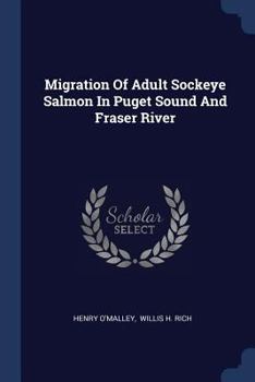 Paperback Migration Of Adult Sockeye Salmon In Puget Sound And Fraser River Book