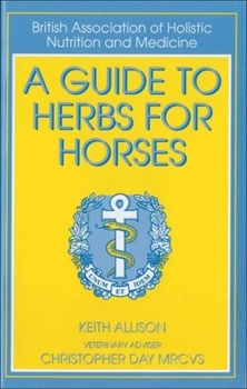 Paperback A Guide to Herbs for Horses Book