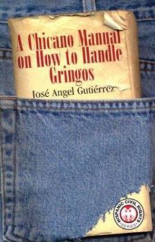 Paperback Chicano Manual on How to Handle Gringos Book