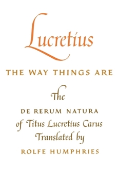 Paperback Lucretius: The Way Things Are: The de Rerum Natura of Titus Lucretius Carus Book