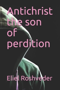 Paperback Antichrist the son of perdition Book