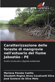 Paperback Caratterizzazione delle foreste di mangrovie nell'estuario del fiume Jaboatão - PE [Italian] Book