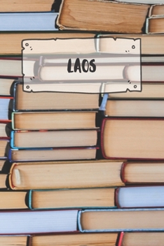 Laos: Ruled Travel Diary Notebook or Journey  Journal - Lined Trip Pocketbook for Men and Women with Lines