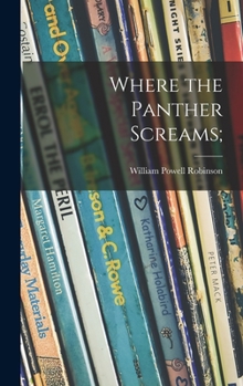Hardcover Where the Panther Screams; Book