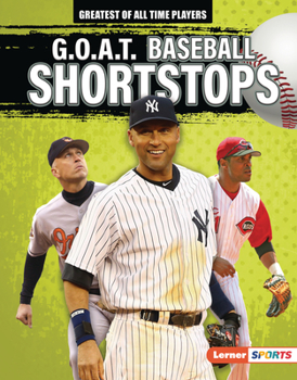 Library Binding G.O.A.T. Baseball Shortstops Book