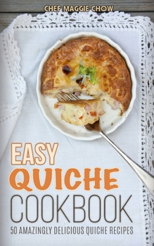 Paperback Easy Quiche Cookbook Book