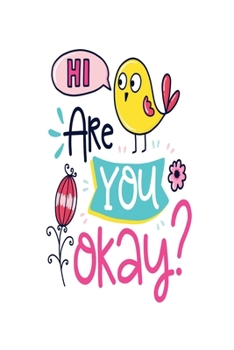 Paperback Hi Are You Okay?: pocket Dotted Journal and Notebook for Journaling - Smile Design Diary for Girls and Women - cute Unique Gift Idea Ske Book