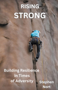 Paperback Rising Strong - Building Resilience in Times of Adversity Book