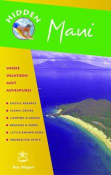Paperback Hidden Maui: Including Lahaina, Kaanapali, Haleakala, and the Hana Highway Book