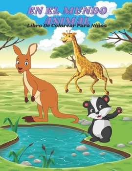 Paperback EN EL MUNDO ANIMAL - Libro De Colorear Para Niños [Spanish] Book
