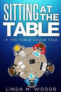 Paperback Sitting At the Table, If the Table Could Talk Book