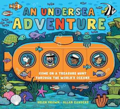 An Undersea Adventure: Come on a Treasure Hunt Through the World's Oceans (Curious Fox Books) A Die-Cut Hide-and-Seek Journey Through Marine Habitats with Rhyming Text for Kids Ages 3-6