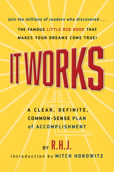 Paperback It Works Deluxe Edition: A Clear, Definite, Common-Sense Plan of Accomplishment Book