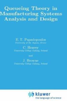 Hardcover Queueing Theory in Manufacturing Systems Analysis and Design Book