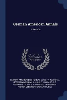 Paperback German American Annals; Volume 10 Book