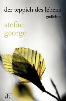 Der Teppich des Lebens und die Lieder von Traum und Tod. Mit einem Vorspiel - Book #5 of the Sämtliche Werke