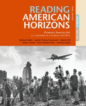 Paperback Reading American Horizons: Primary Sources for U.S. History in a Global Context, Volume II Book