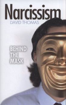 Hardcover Narcissism: Behind the Mask Book