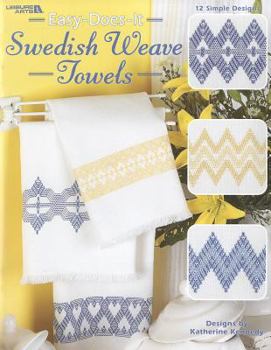 Paperback Easy-Does-It Sweedish Weave Towels: 12 Simple Designs Book