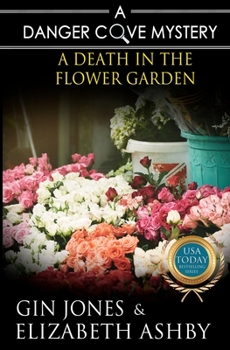 Paperback A Death in the Flower Garden: a Danger Cove Farmers' Market Mystery Book