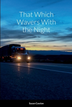 Paperback That Which Wavers With the Night Book