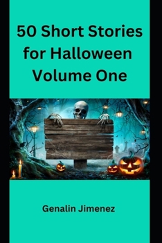 50 Short Stories for Halloween Volume One
