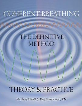 Paperback Coherent Breathing - The Definitive Method - Theory & Practice Book