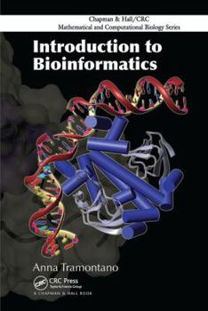 Introduction to Bioinformatics (Chapman & Hall / Crc Mathematical & Computational Biology Series)