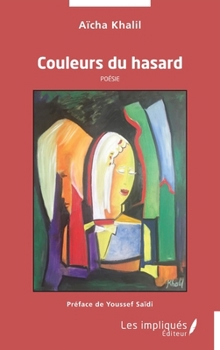 Paperback Couleurs du hasard: Poésie [French] Book